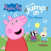 Let&#39;s Jump In! the Album - Peppa Pig