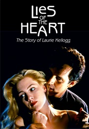 Lies of the Heart: The Story of Laurie Kellogg (1994)