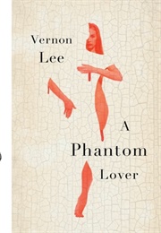 A Phantom Lover (Vernon Lee)