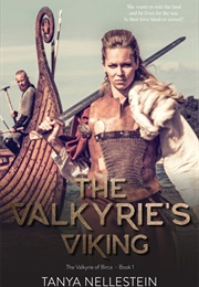 The Valykries Viking (The Valkyrie of Birka#1) (Tanya Nellestein)