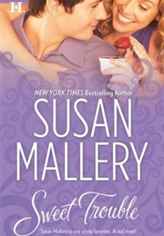 Sweet Trouble (Susan Mallery)