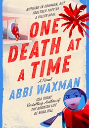 One Death at a Time (Abbi Waxman)