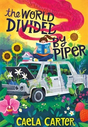 The World Divided by Piper (Caela Carter)