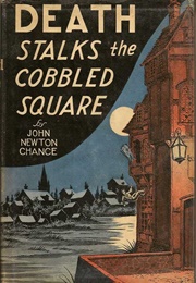 Death Stalks the Cobbled Square [Screaming Fog] (John Newton Chance [John Lymington])