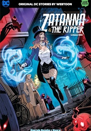 Zatanna &amp; the Ripper Vol. 1 (Sarah Dealy)