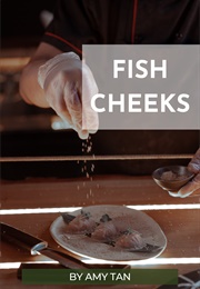 Fish Cheeks (Amy Tan)