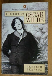 The Life of Oscar Wilde (Hesketh Pearson)