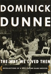 The Way We Lived Then (Dominick Dunne)