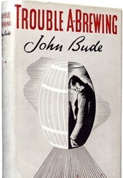 Trouble A-Brewing (John Bude)