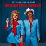 Die With a Smile - Lady Gaga &amp; Bruno Mars