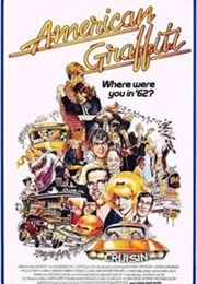 American Graffiti - Willard Huyck, George Lucas, &amp; Gloria Katz (1973)