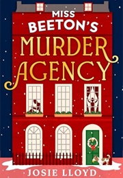 Miss Beeton&#39;s Murder Agency (Josie Lloyd)