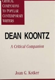 Dean Koontz: A Critical Companion (Joan G. Kotker)