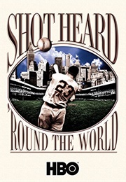 The Shot Heard &#39;Round the World (1997)