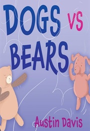 Dogs vs. Bears (Austin Davis)