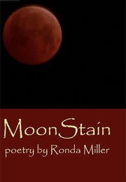 Moon Stain (Rhonda Miller)