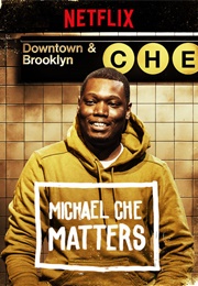 Michael Che Matters (2016)