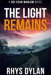 The Light Remains (Rhys Dylan)