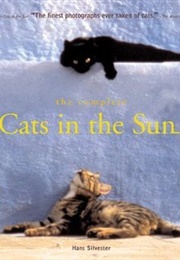 The Complete Cats in the Sun (Hans W. Silvester)