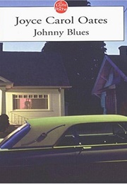 Johnny Blues (Joyce Carol Oates)