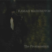 The Proclamation (Kamasi Washington, 2007)