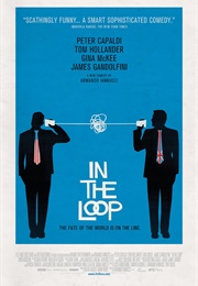 In the Loop - Jesse Armstrong, Simon Blackwell, Armando Iannucci, &amp; Tony Roche (2009)