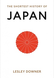 The Shortest History of Japan (Lesley Downer)