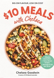 $10 Meals With Chelsea (Chelsea Goodwin)