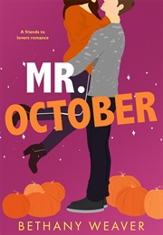 Mr. October (Bethany Weaver)