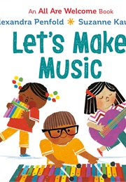 Let&#39;s Make Music (Alexandra Penfold)