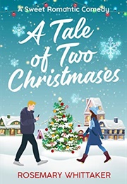 A Tale of Two Christmases (Rosemary Whittaker)