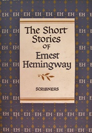 The Short Stories of Ernest Hemingway: The Hemingway Library Collector&#39;s Edition (Hemingway, Ernest)