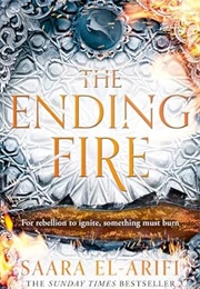 The Ending Fire (Saara El-Arifi)