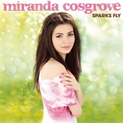 Sparks Fly - Miranda Cosgrove