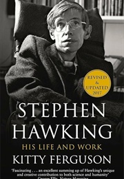 Stephen Hawking: His Life and Work (Kitty Ferguson)