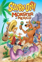 Scooby-Doo! and the Monster of Mexico (2003)