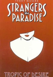 Strangers in Paradise, Vol. 10: Tropic of Desire (Terry Moore)