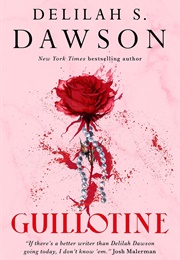 Guillotine (Delilah S. Dawson)