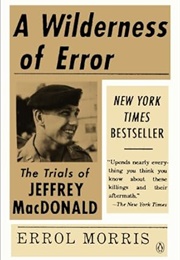 A Wilderness of Error: The Trials of Jeffrey MacDonald (Errol Morris)