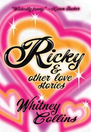 Ricky &amp; Other Love Stories (Whitney Collins)