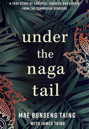 Under the Naga Tail (Mae Bunseng Taing)