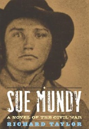 Sue Mundy: A Novel of the Civil War (Richard Taylor)