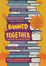 Banned Together : Our Fight for Readers&#39; Rights (Ashley Hope Pérez)