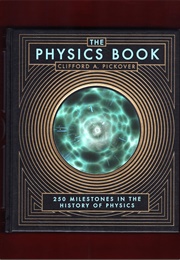 The Physics Book (Pickover, Clifford A.)
