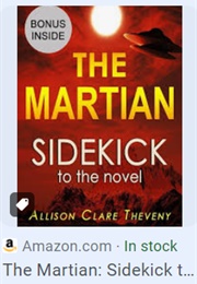 The Martian: Sidekick to the Andy Weir Novel (Allison Theveny)