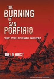 The Burning of San Porfirio (Joel D. Hirst)