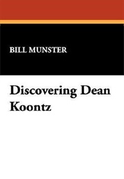 Discovering Dean Koontz (Bill Munster)