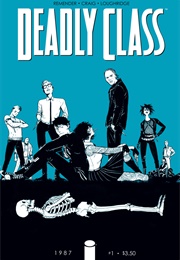 Deadly Class (Rick Remender; Wes Craig)