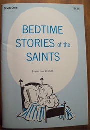 Bedtime Stories of the Saints (Frank Lee)