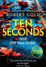 Ten Seconds (Robert Gold)